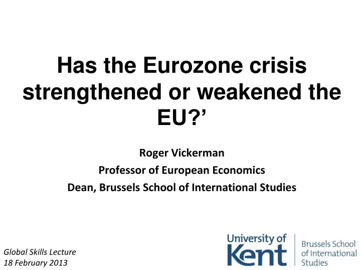 has the eurozone crisis strengthened or weakened the eu