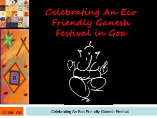 Celebrating An Eco Friendly Ganesh Festival in Goa