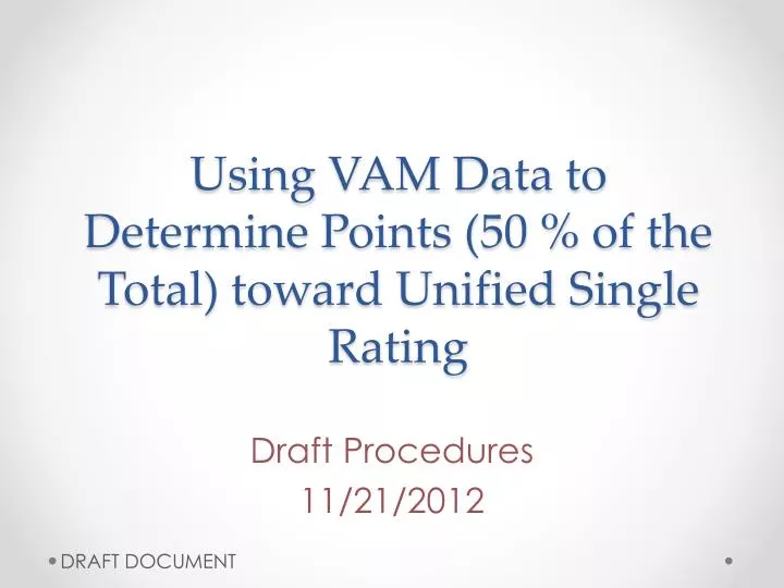 using vam data to determine points 50 of the total toward unified single rating