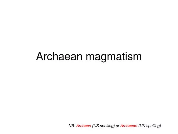 archaean magmatism