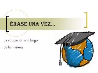 rase una vez