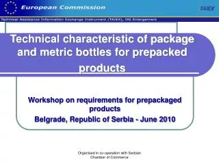 Technical characteristic of package and metric bottles for prepacked products