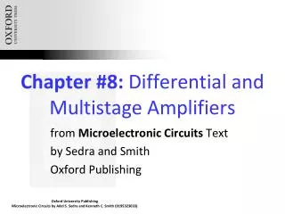 Chapter #8: Differential and Multistage Amplifiers