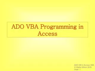 ADO VBA Programming in Access