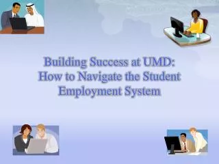 Building Success at UMD: How to Navigate the Student Employment System