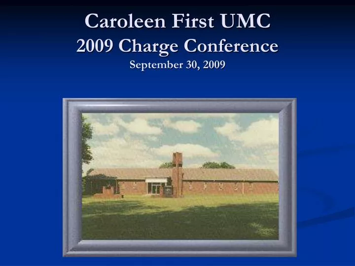 caroleen first umc 2009 charge conference september 30 2009