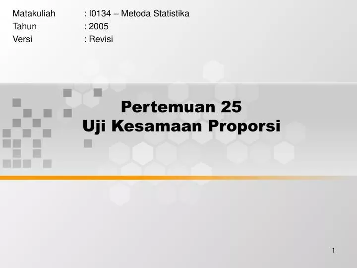 pertemuan 25 uji kesamaan proporsi