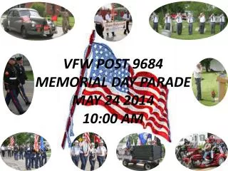 VFW POST 9684 MEMORIAL DAY PARADE MAY 24 2014 10:00 AM