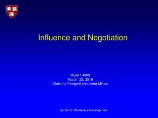 Influence and Negotiation