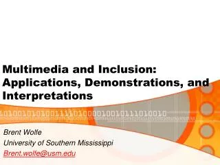 Multimedia and Inclusion: Applications, Demonstrations, and Interpretations