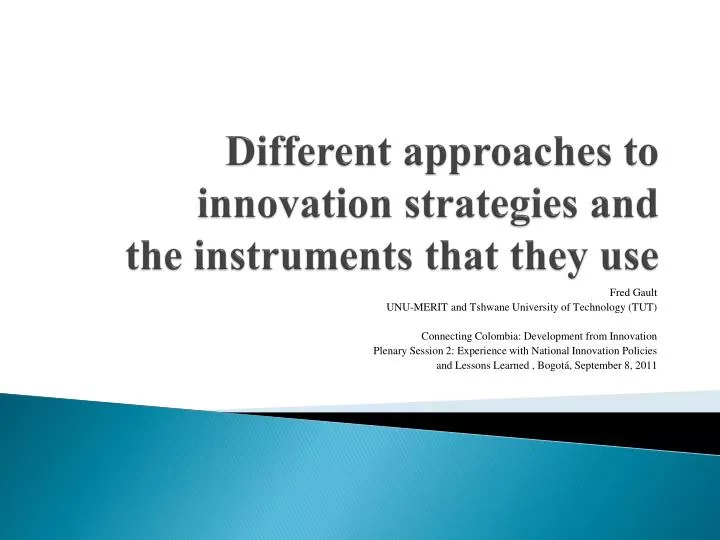 different approaches to innovation s trategies and the instruments that they use