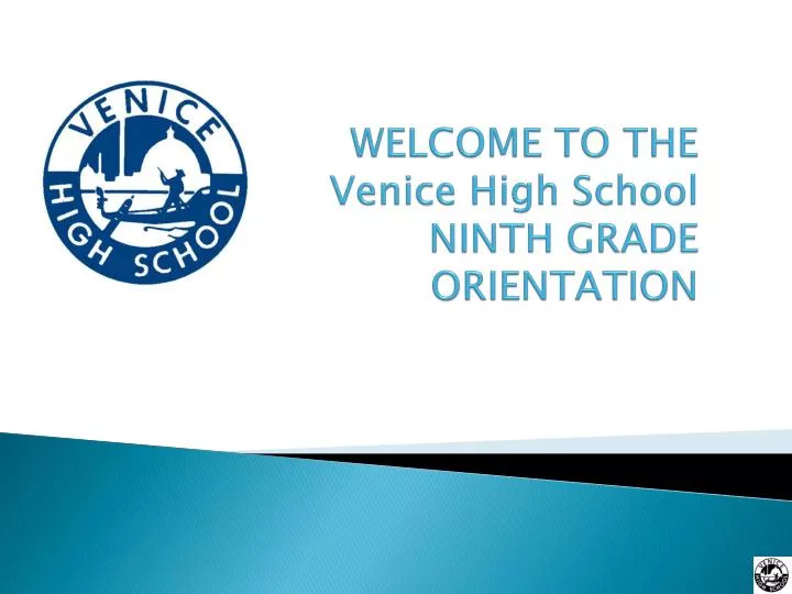 welcome to the venice high school ninth grade orientation