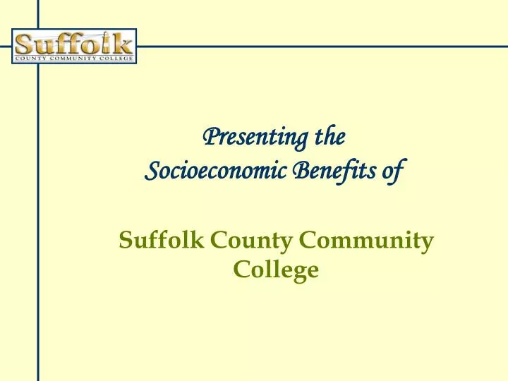 presenting the socioeconomic benefits of