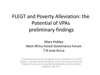 FLEGT and Poverty Alleviation: the Potential of VPAs preliminary findings