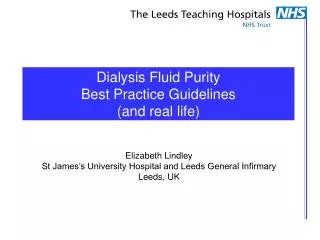 Dialysis Fluid Purity Best Practice Guidelines (and real life)