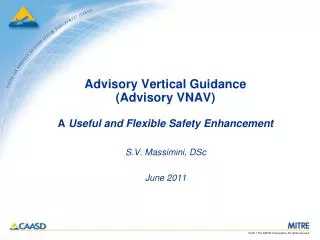 Advisory Vertical Guidance (Advisory VNAV) A Useful and Flexible Safety Enhancement