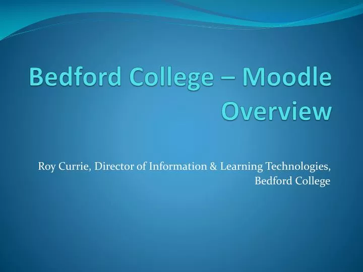 bedford college moodle overview