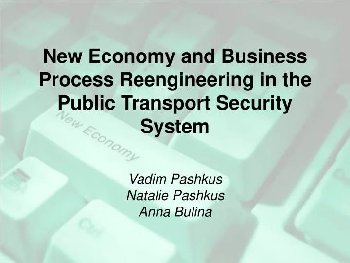 new economy and business process reengineering in the public transport security system