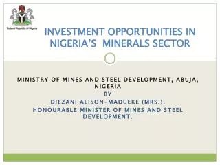 INVESTMENT OPPORTUNITIES IN NIGERIA’S MINERALS SECTOR