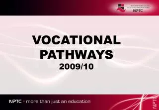 VOCATIONAL PATHWAYS 2009/10