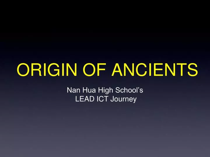 origin of ancients