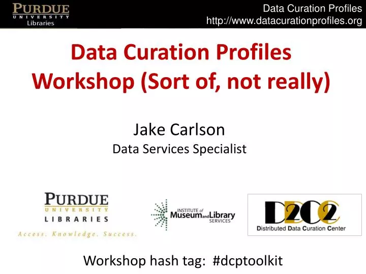 data curation profiles workshop sort of not really