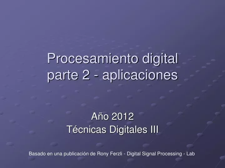 procesamiento digital parte 2 aplicaciones