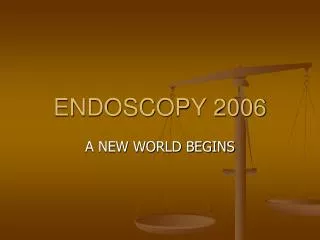 ENDOSCOPY 2006