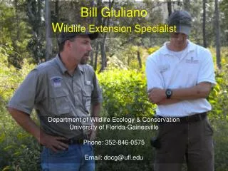 Bill Giuliano W ildlife Extension Specialist