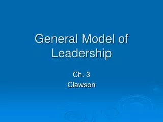 General Model of Leadership