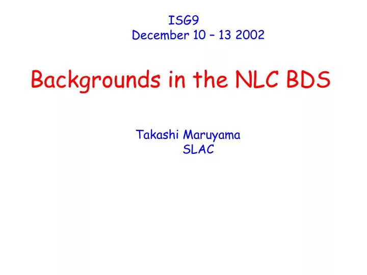 backgrounds in the nlc bds