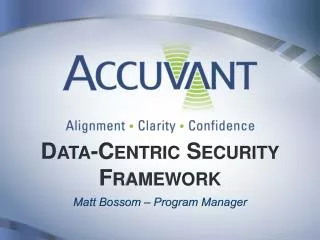 Data-Centric Security Framework