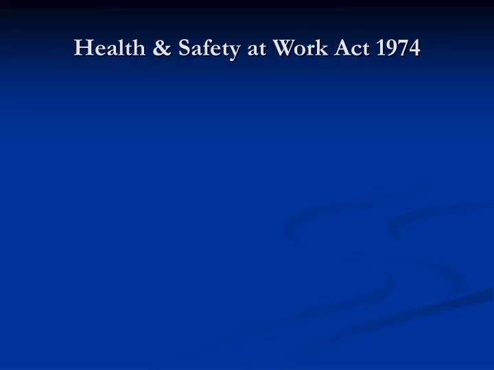 health safety at work act 1974