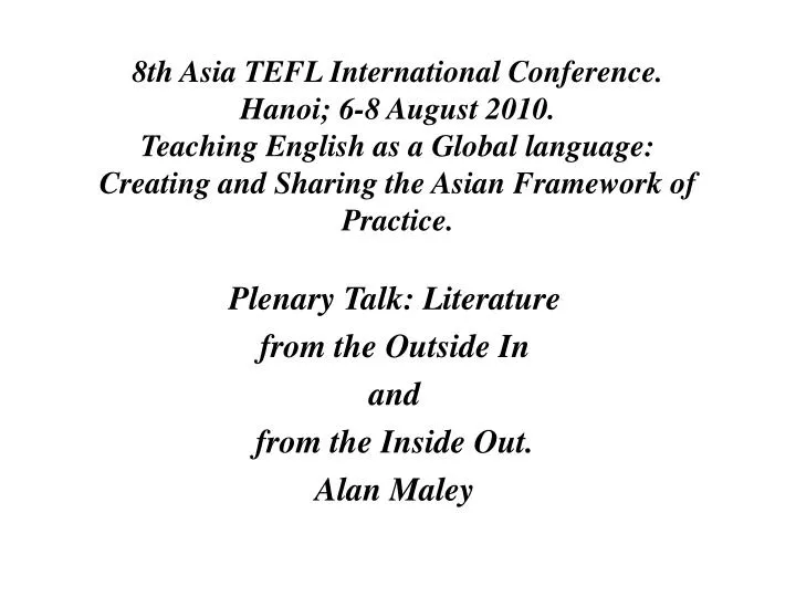 plenary talk literature from the outside in and from the inside out alan maley
