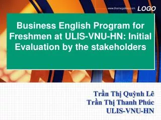 Business English Program for Freshmen at ULIS-VNU-HN: Initial Evaluation by the stakeholders