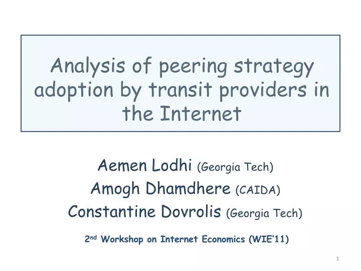analysis of peering strategy adoption by transit providers in the internet