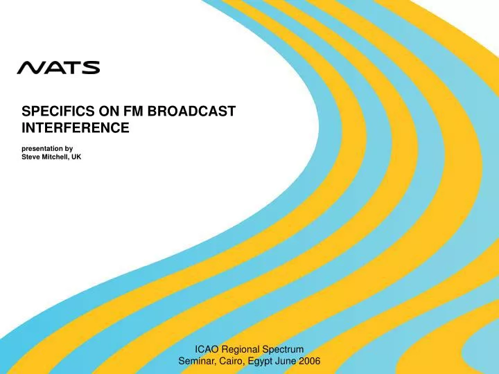 specifics on fm broadcast interference presentation by steve mitchell uk