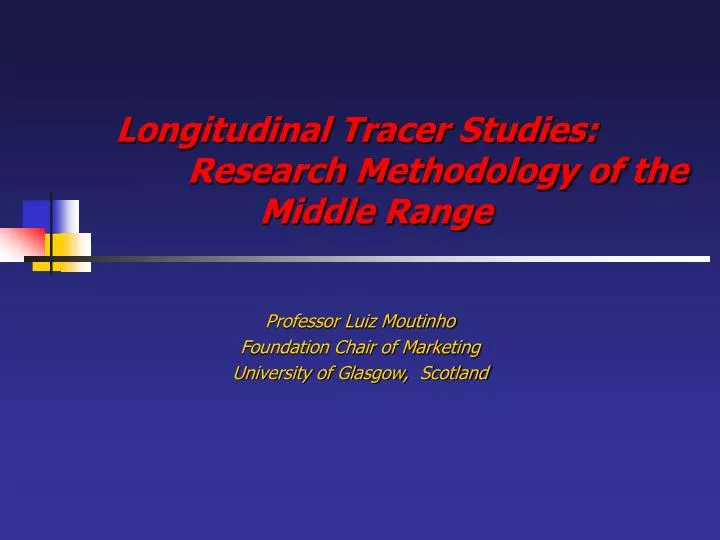 longitudinal tracer studies research methodology of the middle range