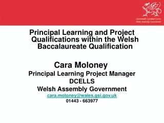 Principal Learning and Project Qualifications within the Welsh Baccalaureate Qualification