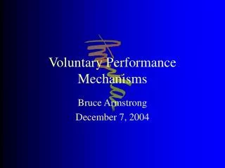 Voluntary Performance Mechanisms