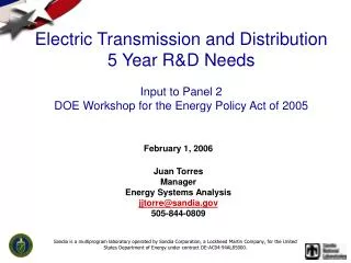 February 1, 2006 Juan Torres Manager Energy Systems Analysis jjtorre@sandia 505-844-0809