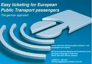Easy ticketing for European Public Transport passengers The german approach
