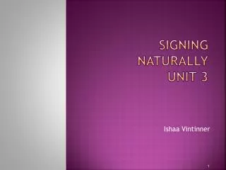 Signing Naturally Unit 3