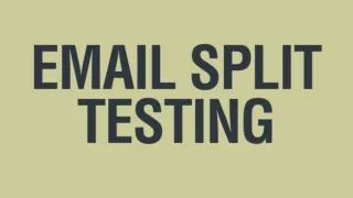 Why Email Split Testing is Essential for Profitability