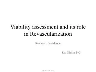 Viability assessment and its role in Revascularization
