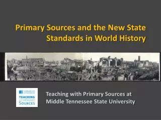 Primary Sources and the New State Standards in World History