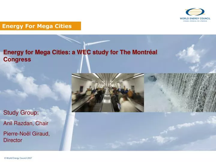 energy for mega cities a wec study for the montr al congress