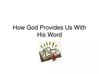 How God Provides Us With His Word