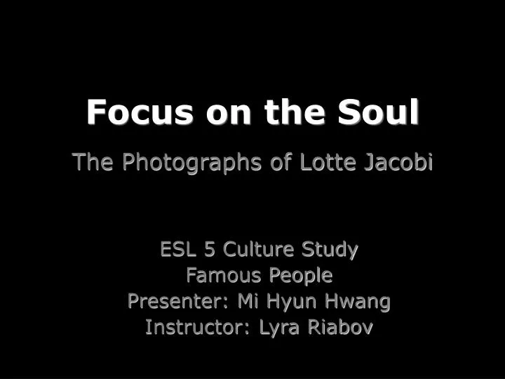 focus on the soul the photographs of lotte jacobi