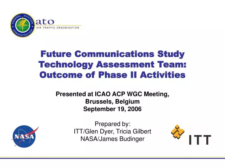 future communications study technology assessment team outcome of phase ii activities